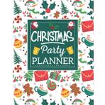 Christmas Party Planner: Christmas Event Activity Planner & Organizer Notebook. Party Planning Management Tracking List, To-Do List, Budget Tracker, Activities & Roles
