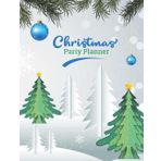 Christmas Party Planner: The Ultimate Christmas Gift for Man and Women - Simple and Detailed Party Planner for Celebrating Christmas Holidays, To-Do Lists, Schedule, Roles & More