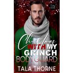 Christmas with my Grinch Bodyguard