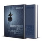 Christopher Nolan: The Iconic Filmmaker And His Films - Ian Nathan