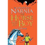 Chronicles Of Narnia 3: The Horse And His Boy - C. S. Lewis