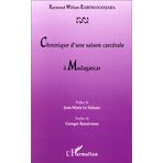 CHRONIQUE D'UNE SAISON CARCÉRALE À MADAGASCAR