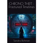 CHRONO THEFT : Fractured Timelines