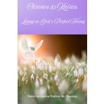 Chronos & Kairos: Living in God’s Perfect Timing