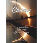 Chronos: Lens of Time: Notes of the Eternal Camera