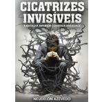 Cicatrizes Invisíveis: A Batalha Interior Contra a Ansiedade