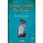 Çiçeğe Dönen Yaz Südü - Suad Alkan