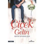 Çiçek Gelin - Mehtap Soyuduru Çiçek