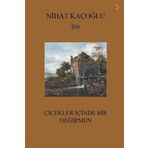 Çiçekler İçinde Bir Değirmen Nihat Kaçoğlu