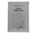 Çiçekler Kesmişti Selamı (İkinci El)