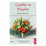 ÇIÇEKLER VE KITAPLAR - DIDAR AMANTAY