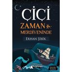 Çiçi Zaman Merdiveninde - Erhan Şibik