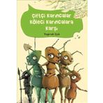 Çiftçi Karıncalar Köleci Karıncalara Karşı - Toprak Işık