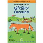 ÇİFTLİKTE CURCUNA POTTER AMCANIN ÇİFTLİĞİ 5 - FRANCESCA SIMON