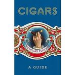 Cigars: A Guide