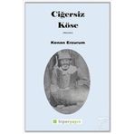 Ciğersiz Köse - Kenan Erzurum