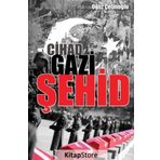 Cihad Gazi Şehid - Oğuz Çetinoğlu