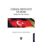 Cihan Devleti Olmak Abdullah Aydemir Dorlion Yayınevi
