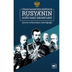 Cihan Harbinin Eşiğinde Rusya'nın Doğu'daki Hedefleri - Azad Ağaoğlu