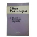 Cihaz Teknolojisi 3 Elektrik Ve Radyosyon Ölçümleri (İkinci El)