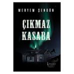 Çıkmaz Kasaba - Meryem Şengün
