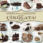 Çikolata Çikolata & Daha Fazla Çikolata! - İnkılap Kitabevi