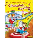 Çikolatalı Masallar - Bir Varmış Bir Yokmuş - Fleksi Kapak