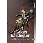 Çilekeş Kardeşler Agah Ensar Can