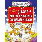 ÇILGIN BİLİMADAMININ DENEYLER KİTABI EĞLENCELİ BILGI - NICK ARNOLD