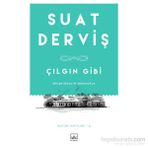 Çılgın Gibi - Suat Derviş