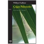 ÇILGIN PALMIYELER - WILLIAM FAULKNER