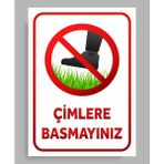 Çimlere Basmayınız Tabela Levha 24X34 cm Pvc Polikarbon - 24 x 34 cm