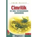 Cimrilik ve Mal Tutkusundan Korunmak - imami gazali