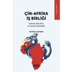 Çin - Afrika İş Birliği - Mürsel Bayram