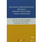 ÇİN HALK CUMHURIYETI'NIN 2009 MALI KRIZDEN BÜYÜYEREK ÇIKMA NEDENLERI - SÜREYYA BAKKAL;MUHARREM BAKKAL;FEHAMEDDIN OZAN ULUSOY