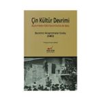 ÇIN KÜLTÜR DEVRIMI BÜYÜK PROLETER KÜLTÜR DEVRIMI'NE KISA BAKIŞ - KOLEKTIF