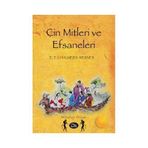 ÇİN MITLERI VE EFSANELERI - E. T. CHALMERS WERNER