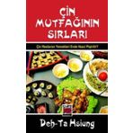 ÇİN MUTFAĞININ SIRLARI - DEH-TA HSIUNG