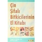 ÇİN ŞİFALI BITKICILERININ EL KİTABI - DAGMAR EHLING;STEVE SWART