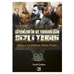 Çınaraltı Yayınları Siyonizm'in Ve Yahudiliğin Gizli Tarihi Dünya'ya Hakim Olma Planı