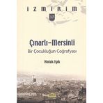 ÇINARLI-MERSINLI BIR ÇOCUKLUĞUN COĞRAFYASI - HALUK IŞIK