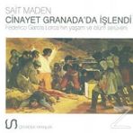 Cinayet Granada’da İşlendi - Sait Maden