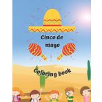 Cinco de mayo coloring book: For kids