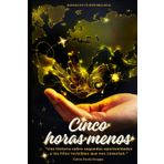 Cinco Horas Menos: Una historia sobre segundas oportunidades y los hilos invisibles que nos conectan