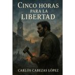 Cinco horas para la libertad