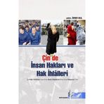 Çin'de İnsan Hakları ve Hak İhlalleri
