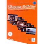 CINEMA ITALIANO 3 FILMLERLE İTALYANCA-İLERI SEVIYE B1-C1 IMPARA L'ITALIANO CON I FILM - ANITA LORENZOTTI;ROBERTO AIELLO