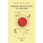Çingene Büyücülüğü ve Falcılık - Charles Godfrey Leland