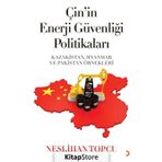 Çin'in Enerji Güvenliği Politikaları - Neslihan Topçu