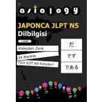 Cinius Asialogy Japonca Jlpt N5 Dilbilgisi - Kolaydan Zora 84 Başlıkta Tüm Jlpt N5 Konuları!